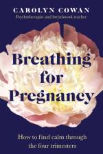 Breathing for Pregnancy af Carolyn Cowan