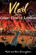 Vlad and the Great Fire of London af Kate Cunningham