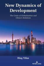 The New Dynamics of Development af Ding Yifan
