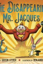 The Disappearing Mr. Jacques af Gideon Sterer