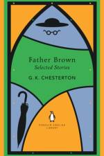 Father Brown Selected Stories af G K Chesterton