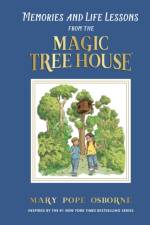 Memories and Life Lessons from the Magic Tree House af Mary Pope Osborne
