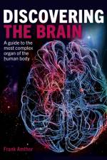 Discovering the Brain af Professor Frank Amthor