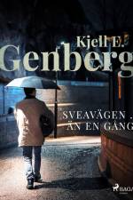 Sveavägen ... än en gång af Kjell E. Genberg