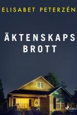 Äktenskaps brott af Elisabet Peterzén