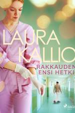 Rakkauden ensi hetki af Laura Kallio
