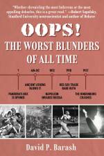 Oops!: The Worst Blunders of All Time af David P. Barash