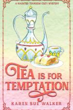 Tea is for Temptation af Karen Sue Walker
