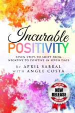 Incurable Positivity af April Sabral