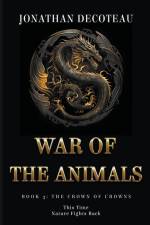 War Of The Animals (Book 3) af Jonathan Decoteau