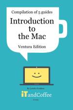 Introduction to the Mac - Compilation of 5 Guides (Ventura Edition) af Lynette Coulston