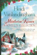 Mistletoe Kisses af Heidi Vanlandingham