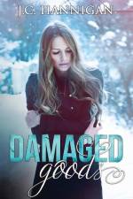 Damaged Goods af J. C. Hannigan