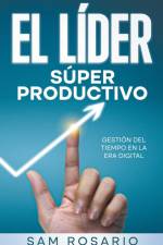 El Líder Súper Productivo af Samuel Rosario