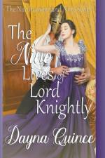 The Nine Lives of Lord Knightly (The Northumberland Nine Series Book 9) af Dayna Quince