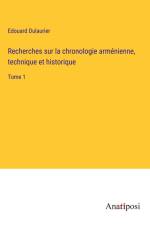 Recherches sur la chronologie arménienne, technique et historique