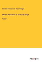 Revue d'histoire et d'archéologie af Société d'histoire et d'archélolgie