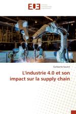 L'industrie 4.0 et son impact sur la supply chain af Guillaume Sauron