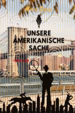 UNSERE AMERIKANISCHE SACHE