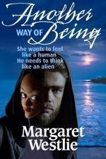 Another Way of Being af Margaret A. Westlie