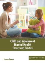 Child and Adolescent Mental Health: Theory and Practice