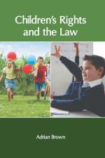 Children′s Rights and the Law af Adrian Brown