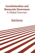 Constitutionalism and Democratic Governance: A Global Overview af Noah Dawson