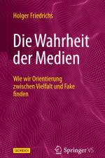 Die Wahrheit der Medien af Holger Friedrichs