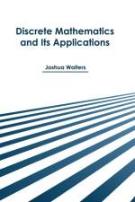Discrete Mathematics and Its Applications af Joshua Walters