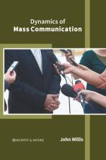 Dynamics of Mass Communication af John Willis