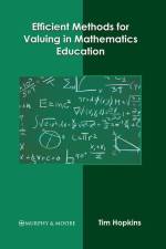Efficient Methods for Valuing in Mathematics Education af Tim Hopkins