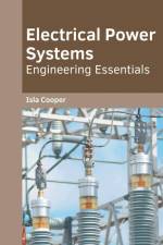 Electrical Power Systems: Engineering Essentials af Isla Cooper