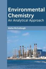 Environmental Chemistry: An Analytical Approach af Aisha McCullough