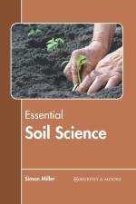 Essential Soil Science af Simon Miller
