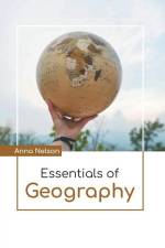 Essentials of Geography af Anna Nelson