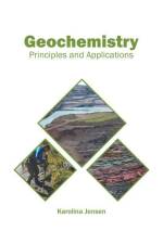 Geochemistry: Principles and Applications