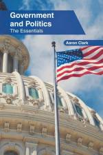 Government and Politics: The Essentials