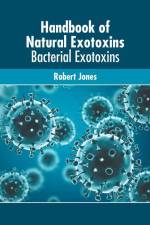 Handbook of Natural Exotoxins: Bacterial Exotoxins af Robert Jones