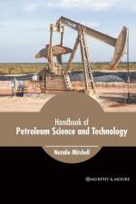 Handbook of Petroleum Science and Technology af Natalie Mitchell
