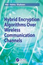 Shaheen, M: Hybrid Encryption Algorithms over Wireless Commu af Mai Helmy Shaheen