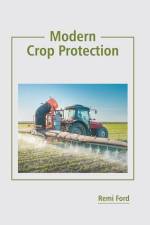 Modern Crop Protection af Remi Ford