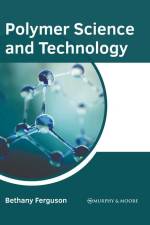 Polymer Science and Technology af Bethany Ferguson