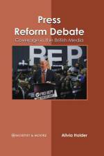 Press Reform Debate: Coverage in the British Media af Alivia Holder