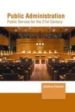 Public Administration: Public Service for the 21st Century af Goldfrey Edwards