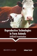 Reproductive Technologies in Farm Animals: Artificial Insemination af Johann Casini