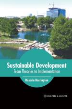 Sustainable Development: From Theories to Implementation af Rosario Harrington