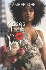 Kisses From Paris af Amber Ghe