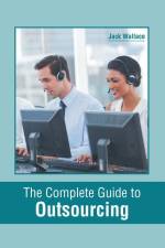 The Complete Guide to Outsourcing