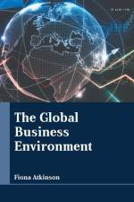 The Global Business Environment af Fiona Atkinson