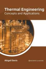 Thermal Engineering: Concepts and Applications